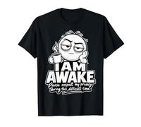 I Am Awake Please Respect My Privacy - Sarcastic Camiseta