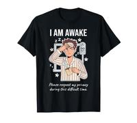 I Am Awake Please Respect My Privacy Sarcastic Tired Morning Camiseta