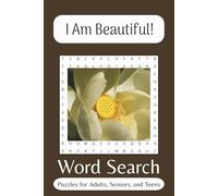 I Am Beautiful Word Search Puzzle Book: Word Searches with Easy to Read Print about Beauty, Feeling Inspired, Uplifted and more / 6x9 inches / 110 ... Package, Vacations, Holiday’s and Free Time.