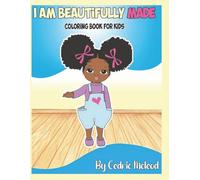 I AM BEAUTIFULLY MADE: COLORING BOOK FOR KIDS