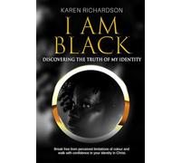 I Am Black: Discovering The Truth of My Identity