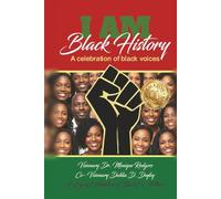 I am Black History: Celebration of Black Voices