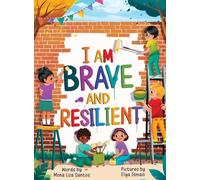 I Am Brave and Resilient