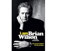 I Am Brian Wilson: The genius behind the Beach Boys