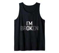 I Am Broken ich Bin verrückt. Camiseta sin Mangas