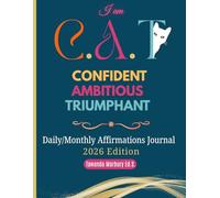 I Am C.A.T Confident Ambitious Triumphant: Daily/Monthly Affirmations Journal - 2026 Edition
