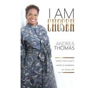 I Am Chosen: Signs That God's Hand Is Working In Your Life