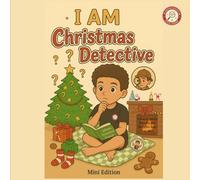 I AM Christmas Detective: Mini Edition Coloring Meets Mystery and Skills for Ages 4-10 (The Christmas Detective Club)