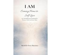 I AM: Coming Home to Self Love: An I AM Affirmation Pocket Book for Presence, Worth, and Inner Safety