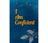 I Am Confident