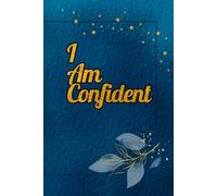 I Am Confident