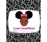 I am Confident Composition Book: Girl