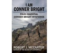 I Am Conner Bright: Four Essential Conner Bright Mysteries