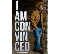 I AM CONVINCED