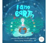 I Am Earth - The Guardians of Now: A Mind Mountain Bedtime Story, Song & Meditation for Kids