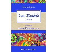 I am Elizabeth (With Faith Like Hers)