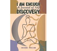I am Enough: A Journal of Self-Discovery