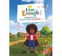 I Am Enough: Affirmations for Black Kings and Queens