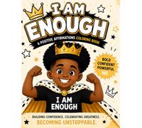 I AM ENOUGH Black Boy Affirmations Coloring Book (Melanin Magic Series)