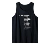 I Am Enough. Brave. Worthy. Awesome. Great. Loved. Quote Camiseta sin Mangas