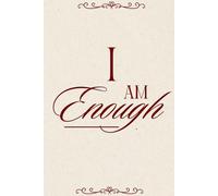 I am enough - Empowering Bullet Journal, hardcover dot grid notebook for your daily thoughts, (6x9 inch)