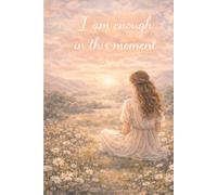 I Am Enough in This Moment: Affirmation Graph Paper Notebook - Aesthetic Journal for Organized Thoughts, Planning and Daily Writing (110 Pages, 6x9)