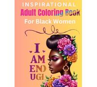 I Am Enough Inspirational Adult Coloring Book For Black Women