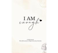 I Am Enough Journal- Light Orange Rose Cover: Daily Affirmations and Reflections to Inspire Confidence, Self-Love, and Growth