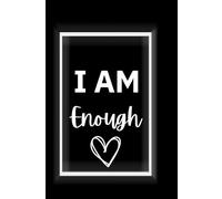 I am Enough Positive Paperback Black Lined Notebook: Positive Notebook for school, work, or home. Perfect gift. Multi-use: to do list, chore list, shopping list, notes, journaling, planner.
