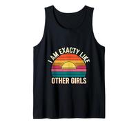 I Am Exactly Like Other Girls Frase sarcástica |- Camiseta sin Mangas