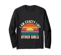 I Am Exactly Like Other Girls Frase sarcástica |- Manga Larga