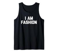 I Am Fashion T-Shirt Funny Saying Sarcastic Novelty Cool Camiseta sin Mangas