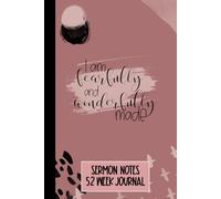 I Am Fearfully and Wonderfully Made: Hardcover 52 Week Sermon Notes Prayer Journal for Teens