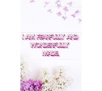 I Am Fearfully And Wonderfully Made Notebook: 6X9 inch floral journal/ notebook| Cover 120 Lined pages| business notebook| School supplies|School notebook