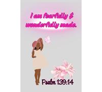 I am Fearfully & Wonderfully Made