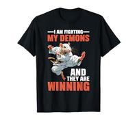 I Am Fighting My Demons and They Are Winning - Camiseta
