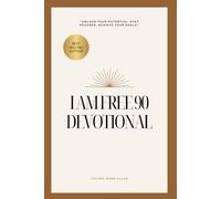 I Am Free 90 Day Devotional