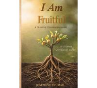 I Am Fruitful - 2026 Companion Guide: Establishing Fruit That Remains