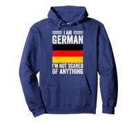 I Am German I'm Not Scared of Anything Bandera de Alemania Sudadera con Capucha