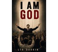 I Am God: He Healed the Sick, Raised the Dead, and Asked the World to Kneel. (The Unholy Series)