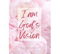 I am God's Vision - Pink Peony Personalized Journal: 120 lined floral pages with instructional guide