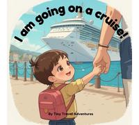 I am going on a cruise: Book for toddlers