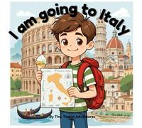 I am going to Italy: Kids book about Italy