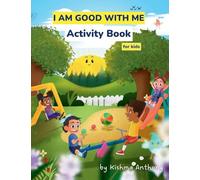 I Am Good with Me Activity Book for Kids