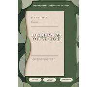 I Am Grateful, Because... Look How Far You've Come: A 90-Day Gratitude Journal for Noticing the Progress You Keep Forgetting to Count