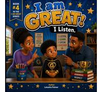 I AM Great: I Listen (I Am Great: Superhero Series)