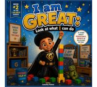 I am Great: Look What I Can Do (I Am Great: Superhero Series)