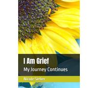I Am Grief: My Journey Continues