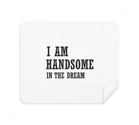 I Am Handsome In The Dream - Limpiador de pantalla para gafas (2 piezas)