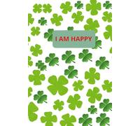 I AM HAPPY: Notebook, Journal